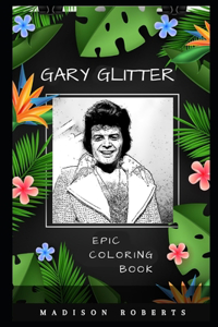 Gary Glitter Epic Coloring Book