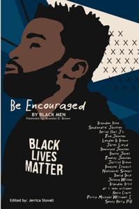 Be Encouraged by Black Men