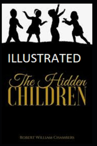 The Hidden Children Illustrated