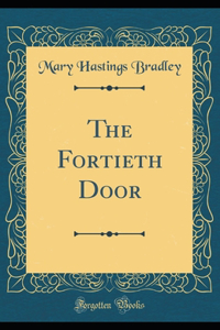 The Fortieth Door illustrated