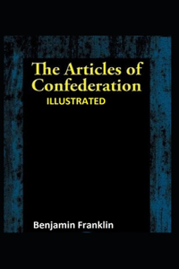 The Articles of Confederation Illustrated