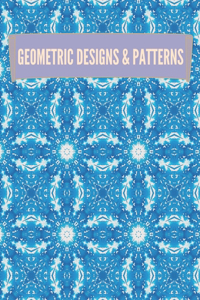 Geometric Designs and Patterns