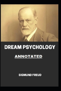 Dream Psychology Annotated