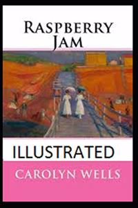 Raspberry Jam Illustrated