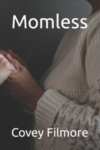 Momless