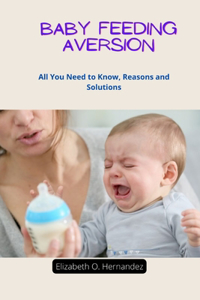 Baby Feeding Aversion