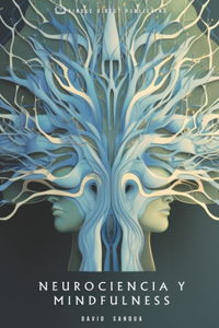 Neurociencia Y Mindfulness