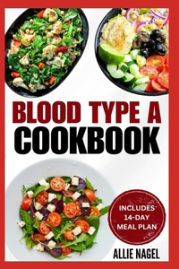 Blood Type A Cookbook