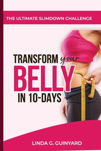 Transform your belly in 10 days