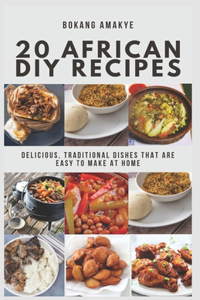 20 African DIY Recipes