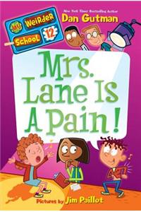 Mrs. Lane Is a Pain!