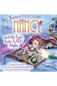 Fancy Nancy and the Late, Late, Late Night