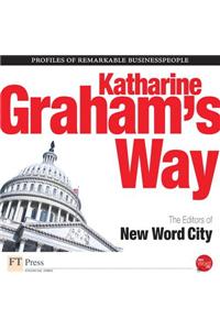 Katharine Graham's Way