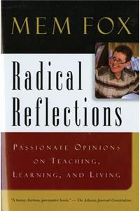 Radical Reflections