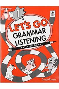 Let's Go Grammar and Listening: 1: Activity Book