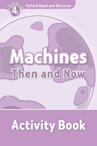 Oxford Read and Discover: Level 5: Machines Then and Now Activity Book