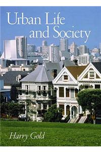 Urban Life and Society- (Value Pack W/Mysearchlab)