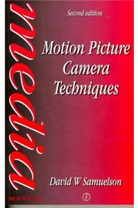 Motion Picture Camera Techniques