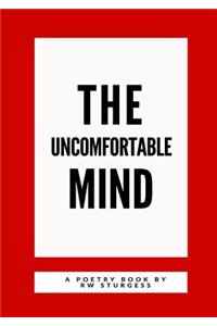 The Uncomfortable Mind (Second Edition)