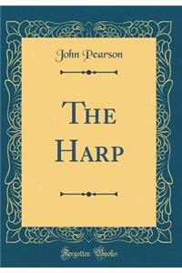 The Harp (Classic Reprint)