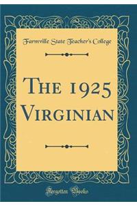 The 1925 Virginian (Classic Reprint)