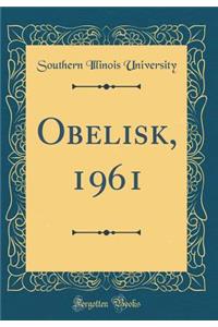 Obelisk, 1961 (Classic Reprint)