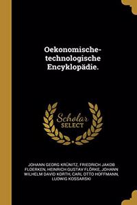 Oekonomische-technologische Encyklopädie.