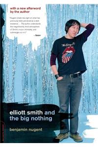 Elliott Smith and the Big Nothing