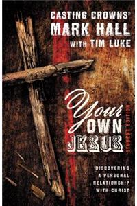 Your Own Jesus Student Edition