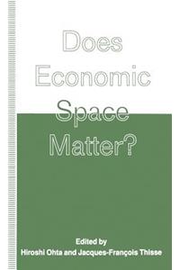 Does Economic Space Matter?