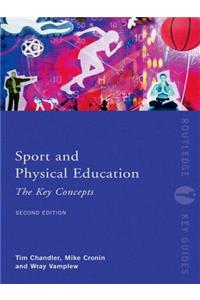 Sport and Physical Education: The Key Concepts