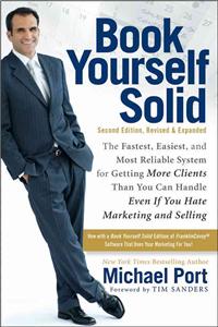 Book Yourself Solid:the Fastest, Easiest, and Most Reliable