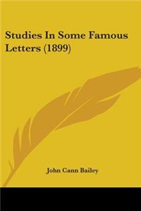 Studies In Some Famous Letters (1899)