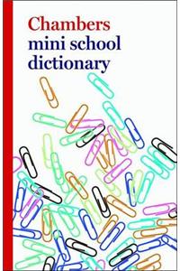 Chambers Mini School Dictionary