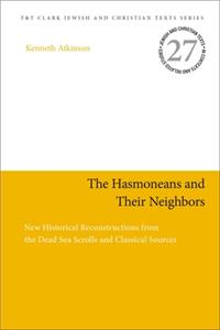 Hasmoneans and Their Neighbors