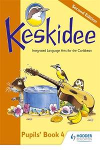 Keskidee Pupils' Book 4 Second Edition