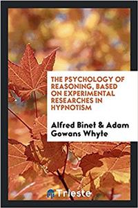 THE PSYCHOLOGY OF REASONING, BASED ON EX