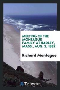 Meeting of the Montague Family at Hadley, Mass., Aug. 2, 1882