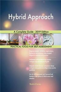 Hybrid Approach A Complete Guide - 2019 Edition