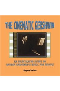 The Cinematic Gershwin