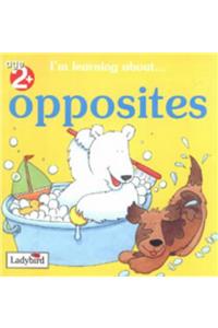 Im Learning About Opposites (I'm Learning About...S.)