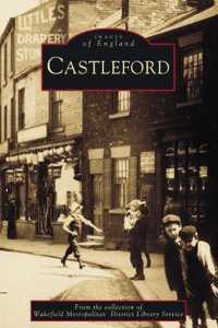 Castleford: Images of England