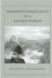 Embodied Spirituality in a Sacred World