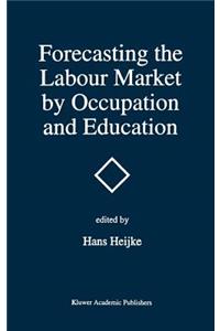 Forecasting the Labour Market by Occupation and Education