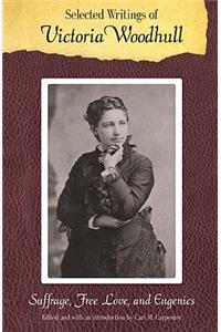 Selected Writings of Victoria Woodhull