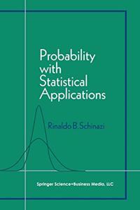 Probability with Statistical Applications