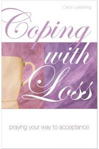 Coping with Loss