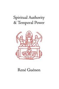 Spiritual Authority and Temporal Power