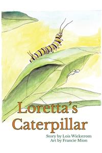 Loretta's Caterpillar (hardcover)