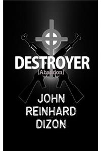 Destroyer: (abaddon): (abaddon)